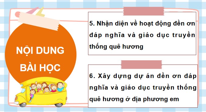 PowerPoint Tuần 15 Chủ đề 4: Em yêu truyền thống quê hương