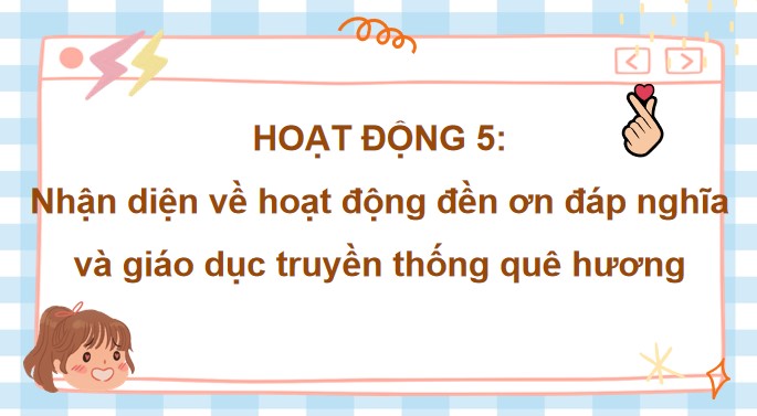 PowerPoint Tuần 15 Chủ đề 4: Em yêu truyền thống quê hương