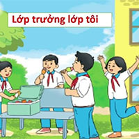 PowerPoint Tiếng Việt 5 Bài 2: Lớp trưởng lớp tôi