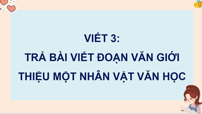 PowerPoint Trả bài viết đoạn văn giới thiệu một nhân vật văn học