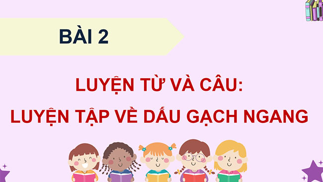 PowerPoint Luyện tập về dấu gạch ngang