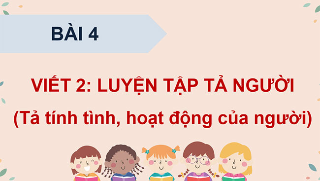 PowerPoint Luyện tập tả người (Tả hoạt động, tính cách)