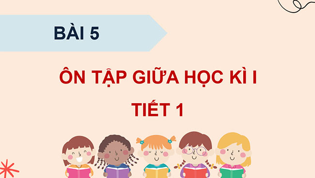 PowerPoint Ôn tập giữa học kì I (Tiết 1)