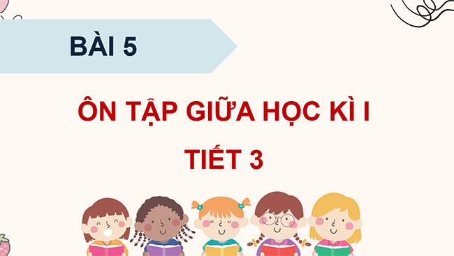 PowerPoint Ôn tập giữa học kì I (Tiết 3)