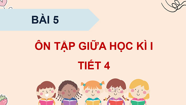 PowerPoint Ôn tập giữa học kì I (Tiết 4)
