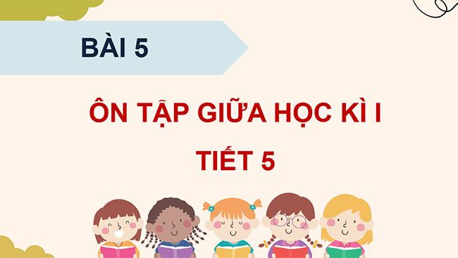 PowerPoint Ôn tập giữa học kì I (Tiết 5)
