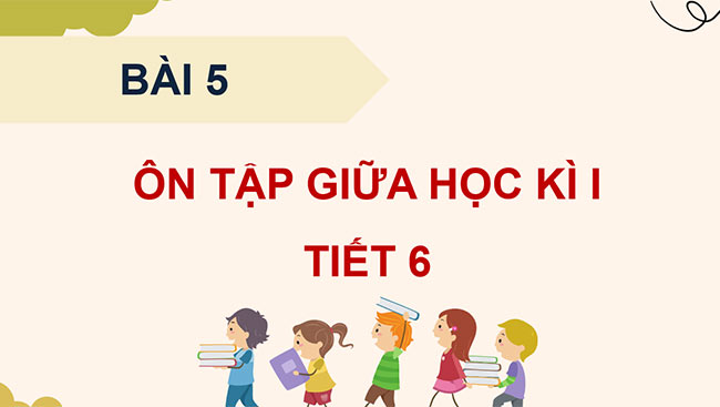PowerPoint Ôn tập giữa học kì I (Tiết 6)