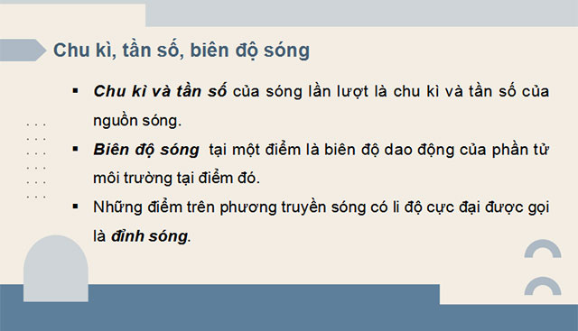 Giáo án PowerPoint Vật lí 11 Bài 6: Các đặc trưng vật lí của sóng