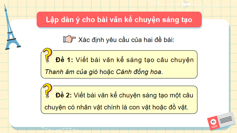 Lập dàn ý cho bài văn kể chuyện sáng tạo