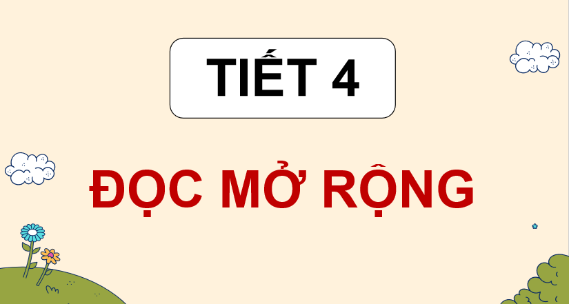 Giáo án Tiếng Việt lớp 5 Bài 2: Đọc mở rộng 
