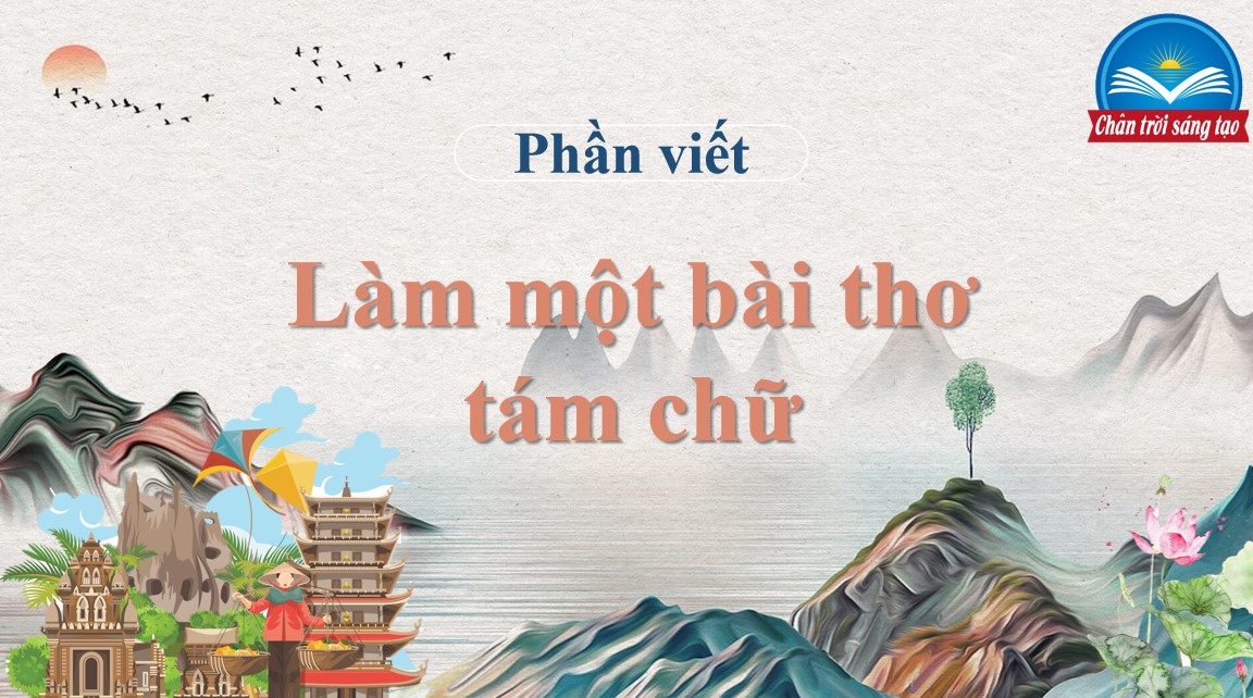 PowerPoint Bài Làm một bài thơ tám chữ Văn 9 CTST