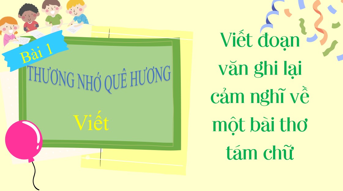 PowerPoint Bài Viết đoạn văn ghi lại cảm nghĩ về một bài thơ tám chữ Văn 9 CTST