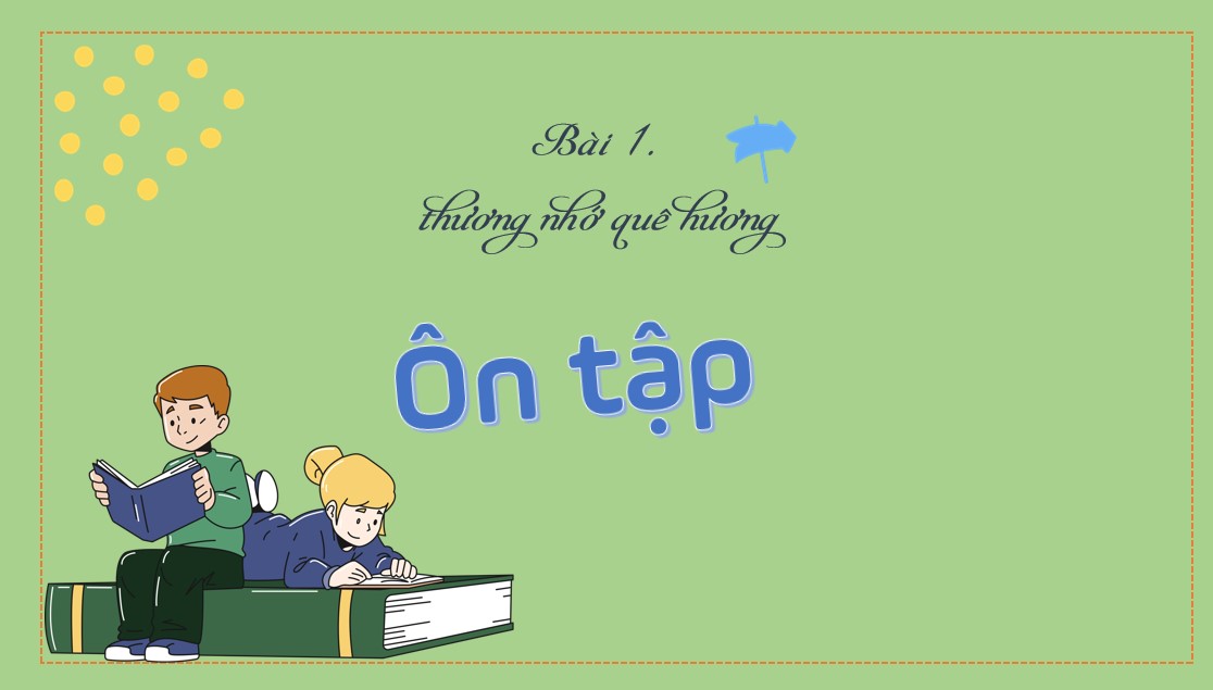 PowerPoint Bài Ôn tập Bài 1 Ngữ văn 9 CTST