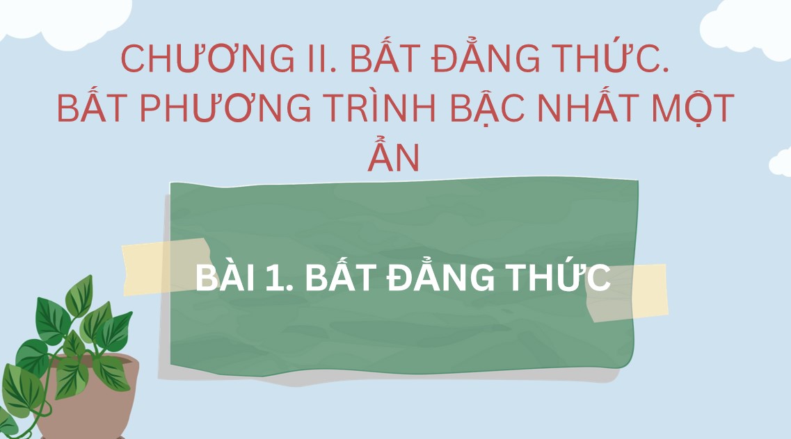 Giáo án điện tử Bài Bất đẳng thức Toán 9 Cánh Diều