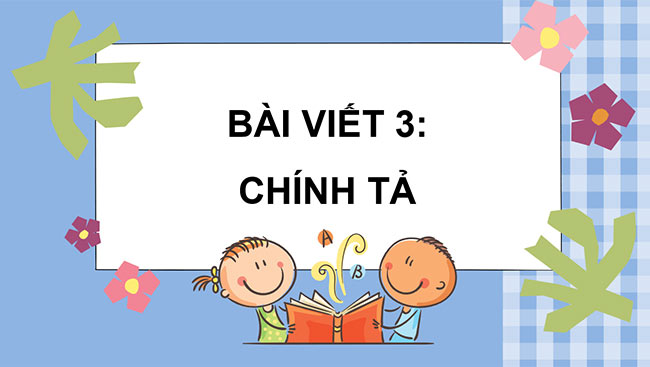 PowerPoint Nghe - viết Ngày khai trường