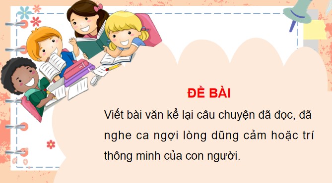 PowerPoint Tìm ý và viết đoạn văn cho bài văn kể chuyện