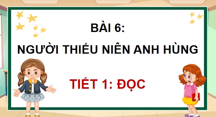 PowerPoint Người thiếu niên anh hùng