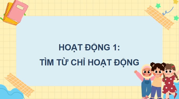 PowerPoint Luyện từ và câu: Luyện tập về động từ