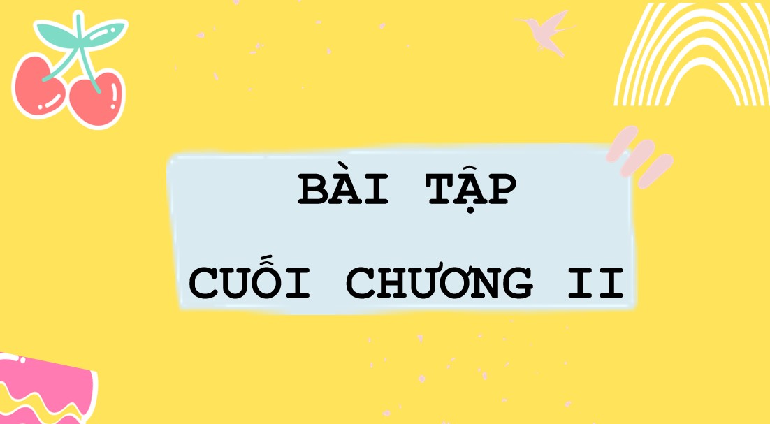 Giáo án điện tử Bài tập cuối chương II Toán 9 Cánh Diều