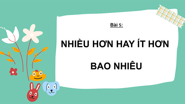 PowerPoint Nhiều hơn hay ít hơn bao nhiêu