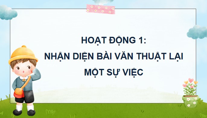 PowerPoint Viết: Nhận diện bài văn thuật lại một sự việc