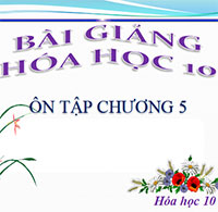 PowerPoint Hóa 10 Bài ôn tập chương 5