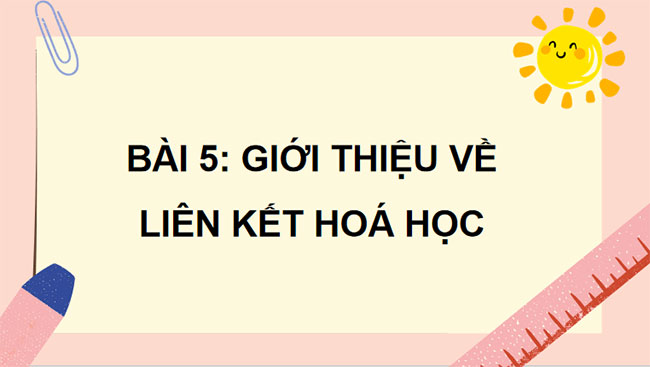 Giáo án PowerPoint KHTN 7 Cánh diều Bài 5