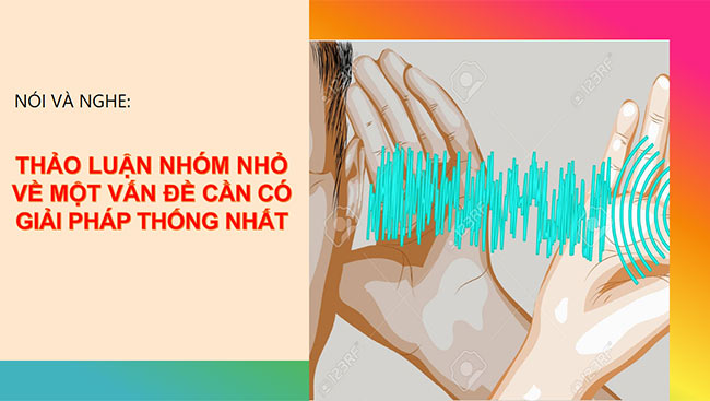 PowerPoint Ngữ văn 6 Bài 1: Thảo luận nhóm nhỏ về một vấn đề cần có giải pháp thống nhất