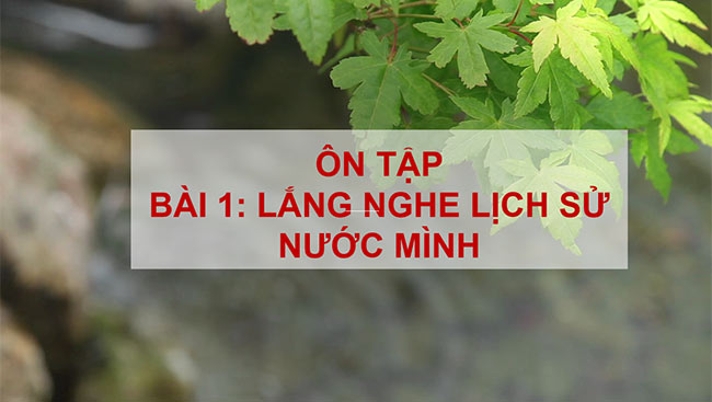 PowerPoint Ngữ văn 6 Bài 1: Ôn tập