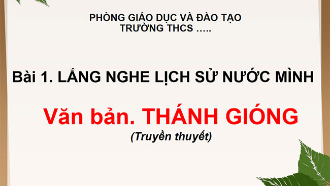 PowerPoint Ngữ văn 6 Bài 1: Thánh Gióng