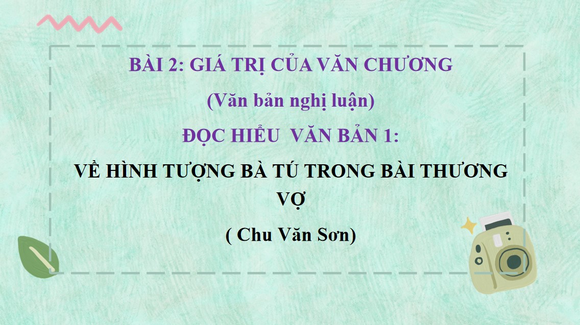 PowerPoint Bài Về hình tượng bà Tú trong bài Thương vợ Văn 9 CTST