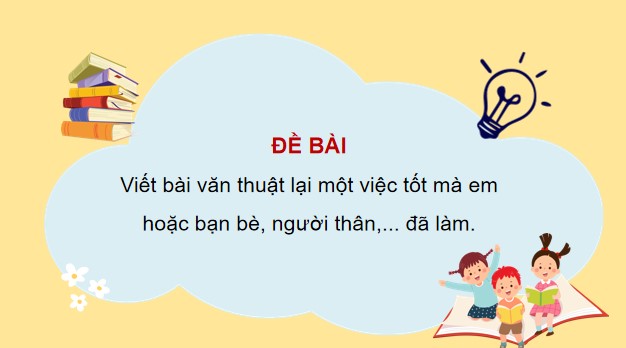 PowerPoint Đọc: Viết bài văn thuật lại một sự việc