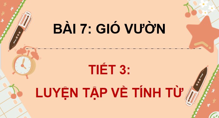 PowerPoint Luyện từ và câu: Luyện tập về tính từ