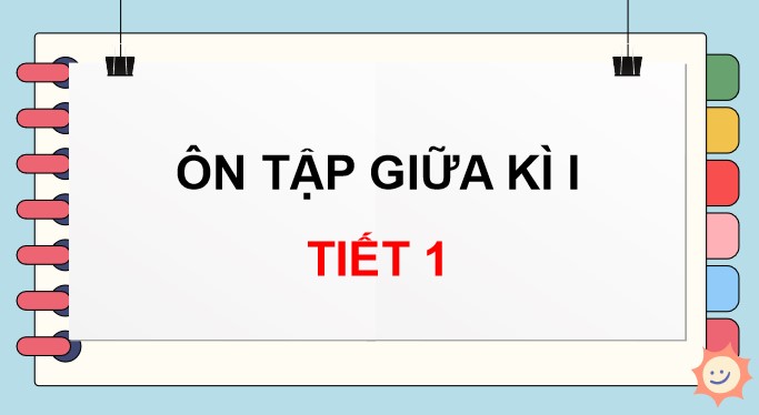 PowerPoint Ôn tập giữa học kì 1 Tiết 1