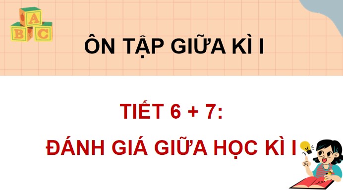 PowerPoint Ôn tập giữa học kì 1 Tiết 6, 7