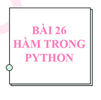 PowerPoint Tin học 10 Bài 26: Hàm trong Python