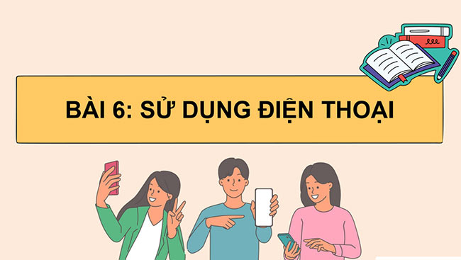 PowerPoint Công nghệ 5 Sử dụng điện thoại