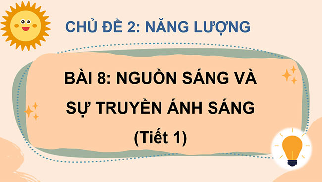 PowerPoint Nguồn sáng và sự truyền ánh sáng
