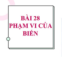 PowerPoint Tin học 10 Bài 28: Phạm vi của biến