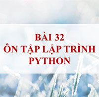 PowerPoint Tin học 10 Bài 32: Ôn tập lập trình Python
