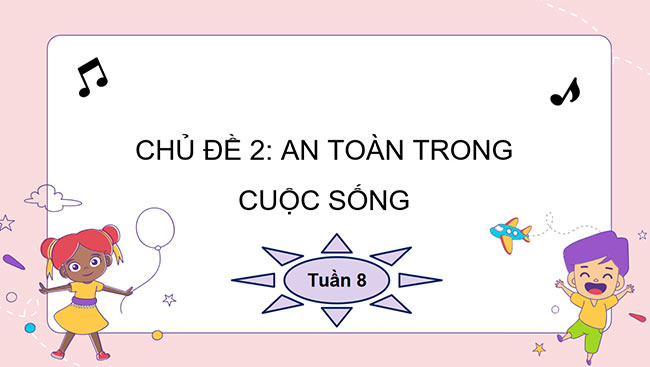 PowerPoint Hoạt động trải nghiệm 3 Tuần 8