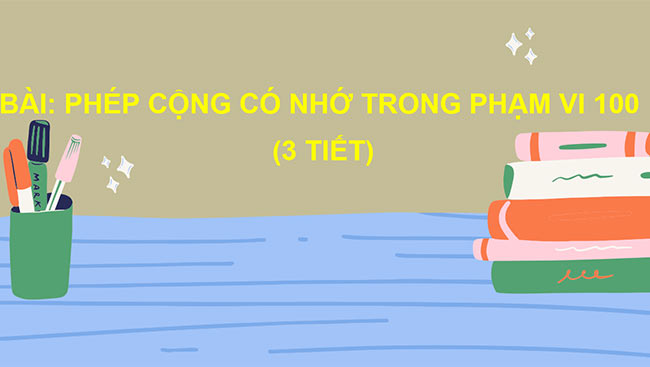 PowerPoint Phép cộng có nhớ trong phạm vi 100