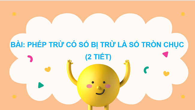 PowerPoint Phép trừ có số bị trừ là số tròn chục