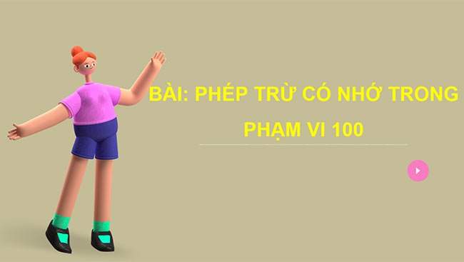 PowerPoint Phép trừ có nhớ trong phạm vi 100
