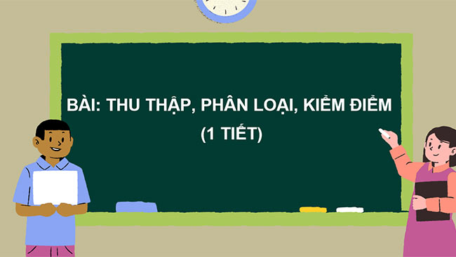 PowerPoint Thu thập, phân loại, kiểm đếm