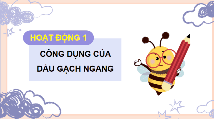 Bài 21: Dấu gạch ngang