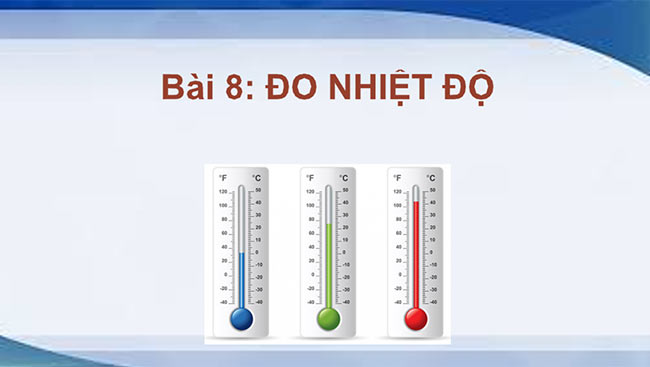 PowerPoint Khoa học tự nhiên 6 Đo nhiệt độ