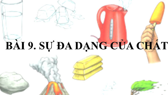 PowerPoint Khoa học tự nhiên 6 Sự đa dạng của chất