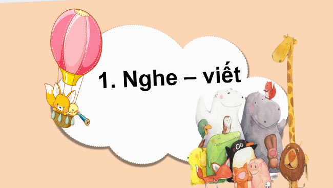 PowerPoint Nghe - viết Ngày hôm qua đâu rồi, Chữ hoa Ă, Â