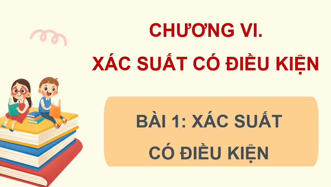 Giáo án PowerPoint Toán 12 CTST Bài Xác suất có điều kiện